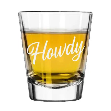 Howdy Shot Glass