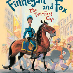 Finnegan and The Fox: The Ten-Foot Cop Book