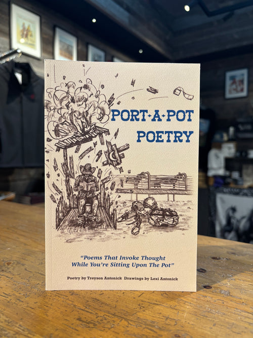 Ranchy Life - Port-A-Pot Poetry