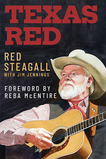 Texas Red Autobiography Signed by Red Steagall