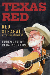 Texas Red Autobiography Signed by Red Steagall