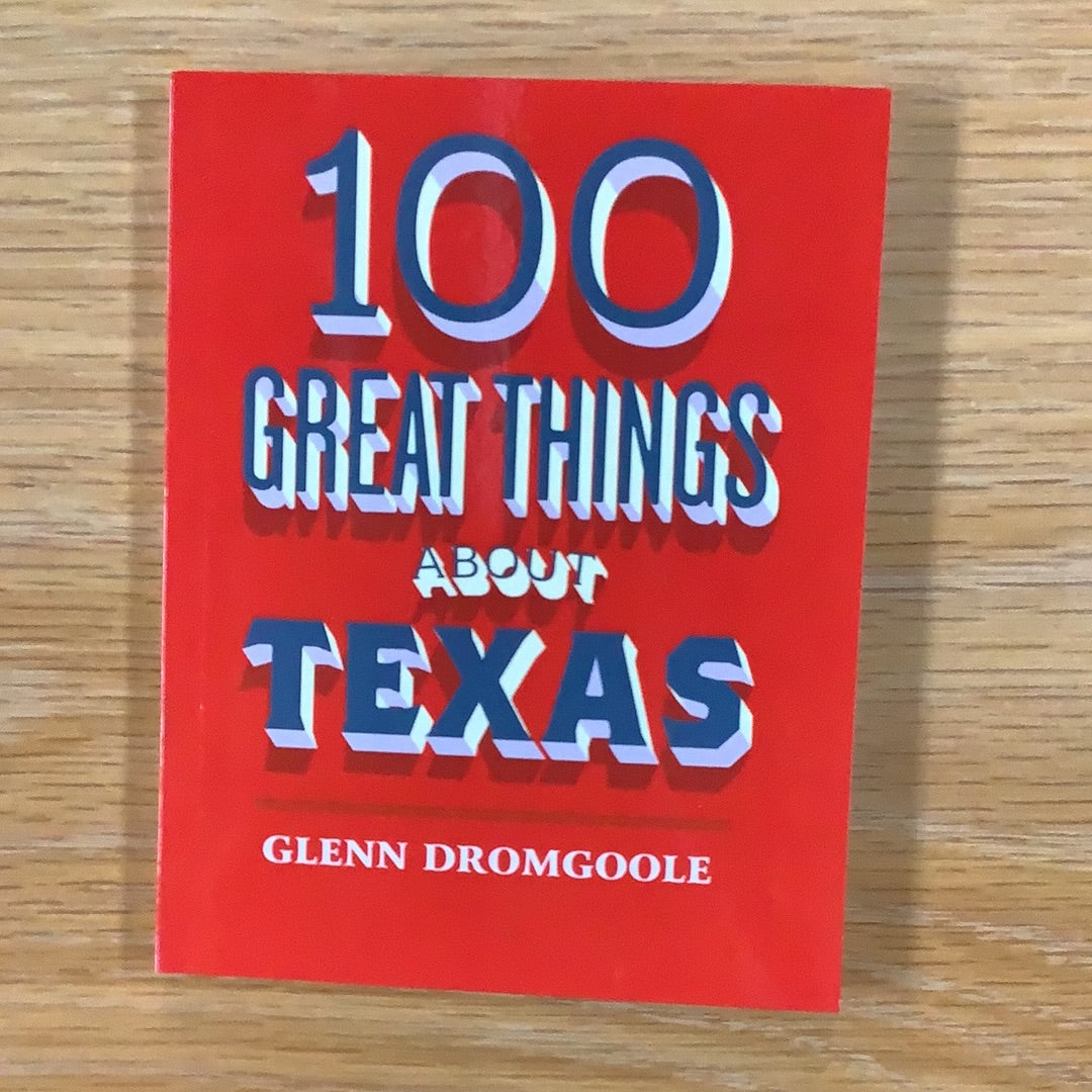 100 Great Things About Texas